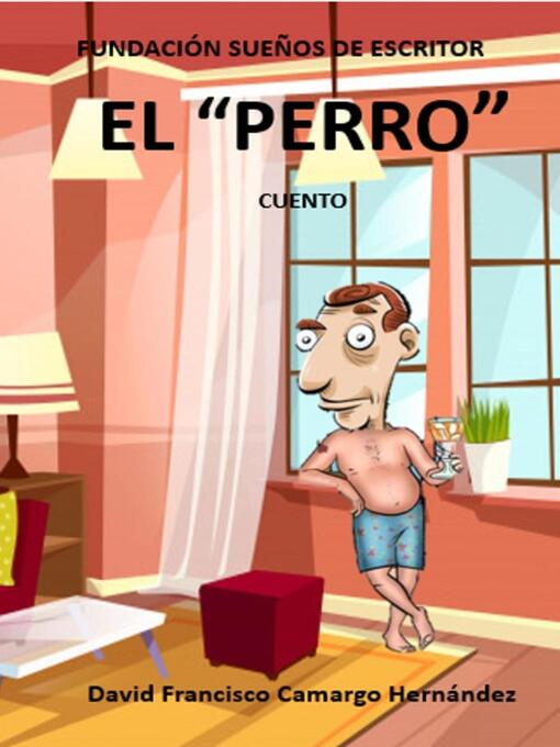 Title details for El Perro by David Francisco Camargo Hernández - Available